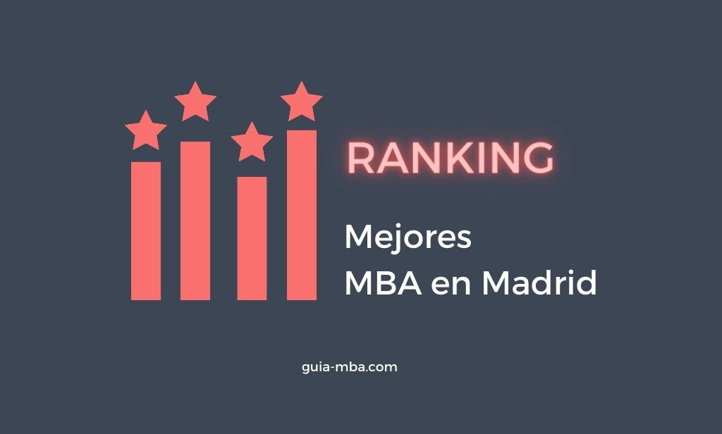 Mejores MBA Madrid según los rankings