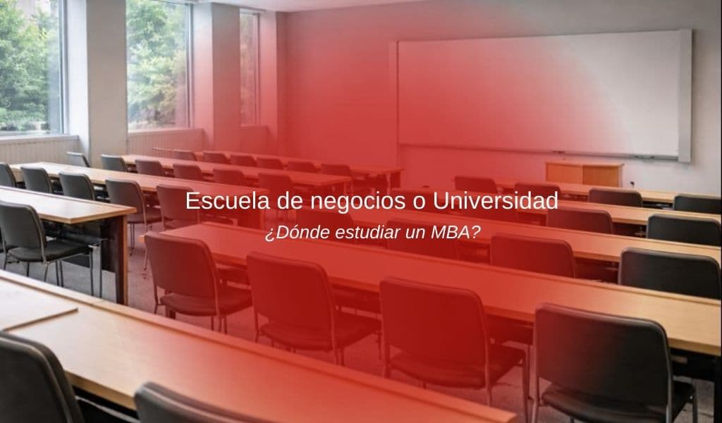Escuela de Negocio vs Universidad